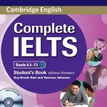 Complete IELTS Bands 6.5-7.5 Student's Book without Answers with CD-ROM