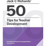 Jack C Richards' 50 Tips for Teacher Development Pocket Editions