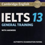 Cambridge IELTS 13 General Training Student's Book with Answers