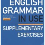 English Grammar in Use 5th Edition. Supplementary Exercises with Answers