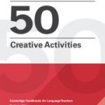 Alan Maley's 50 Creative Activities Pocket Editions