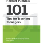 Herbert Puchta's 101 Tips for Teaching Teenagers