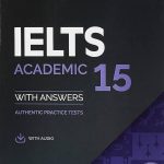 Cambridge IELTS 15 - Academic Student's Book with Answers + Audio