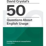 David Crystal's 50 Questions About English Usage