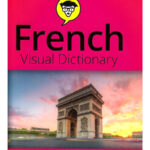 French Visual Dictionary For Dummies