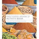 Mastering Arabic 2 E2 Activity Book