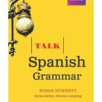 Talk Spanish Grammar