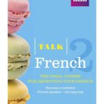 Talk French 2 Book & CD Pack