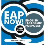 EAP Now! English for Academic Purposes Teacher's Book (2e)