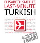 Elisabeth Smith's Last-minute Turkish