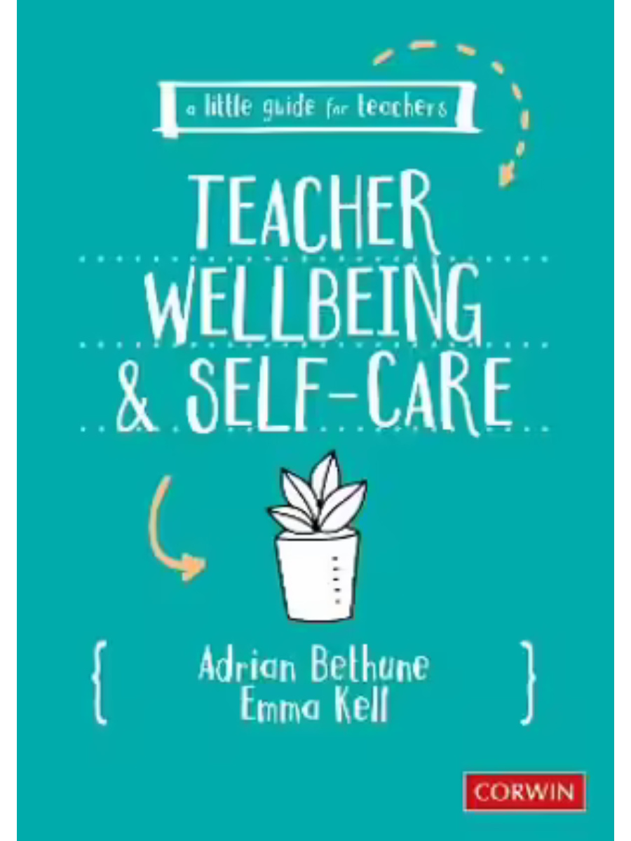 9781529730579 A Little Guide for Teachers. Teacher Wellbeing and Self-Care - Image 1
