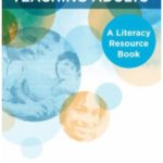 Teaching Adults: Literacy: A Literacy Resource Book