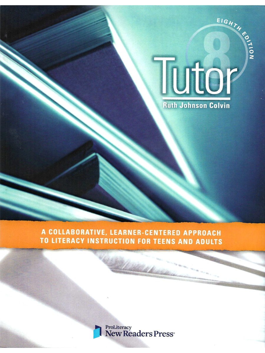 9781564208958 Tutor 8: A Collaborative, Learner-Centered Approach to Literacy Instruction for Teens and Adults - Image 1
