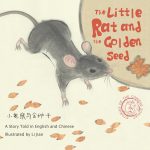 The Little Rat and the Golden Seed - Bilingual Edition English and Chinese