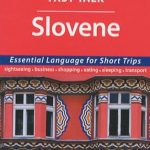 Slovene - Essential Language for Short Trips