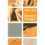 Small Talk Eastern Europe