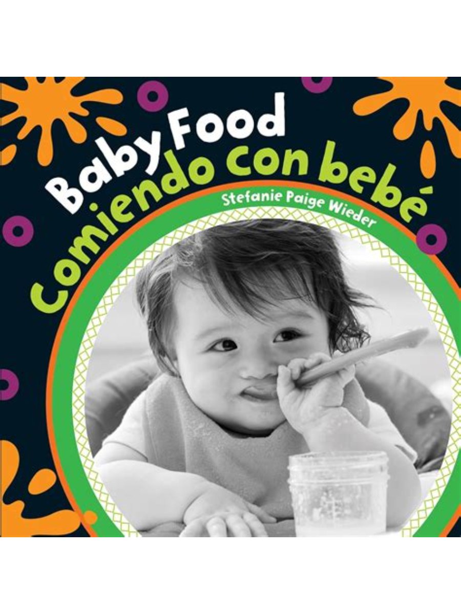 9781782857389 Baby Food / Comiendo Con Bebe - Bilingual Spanish - Image 1