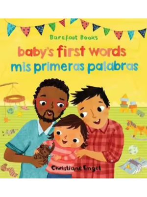 Baby's First Words/Mis Primeras Palabras - Bilingual Spanish