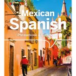 Lonely Planet Mexican Spanish Phrasebook & Dictionary E5