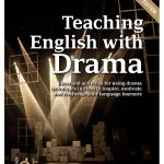 Teaching English with Drama (Rev. ed.)