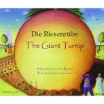 The Giant Turnip German / English Bilingual