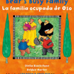Bear's Busy Family/ La Familia Ocupada de Oso - Bilingual Spanish