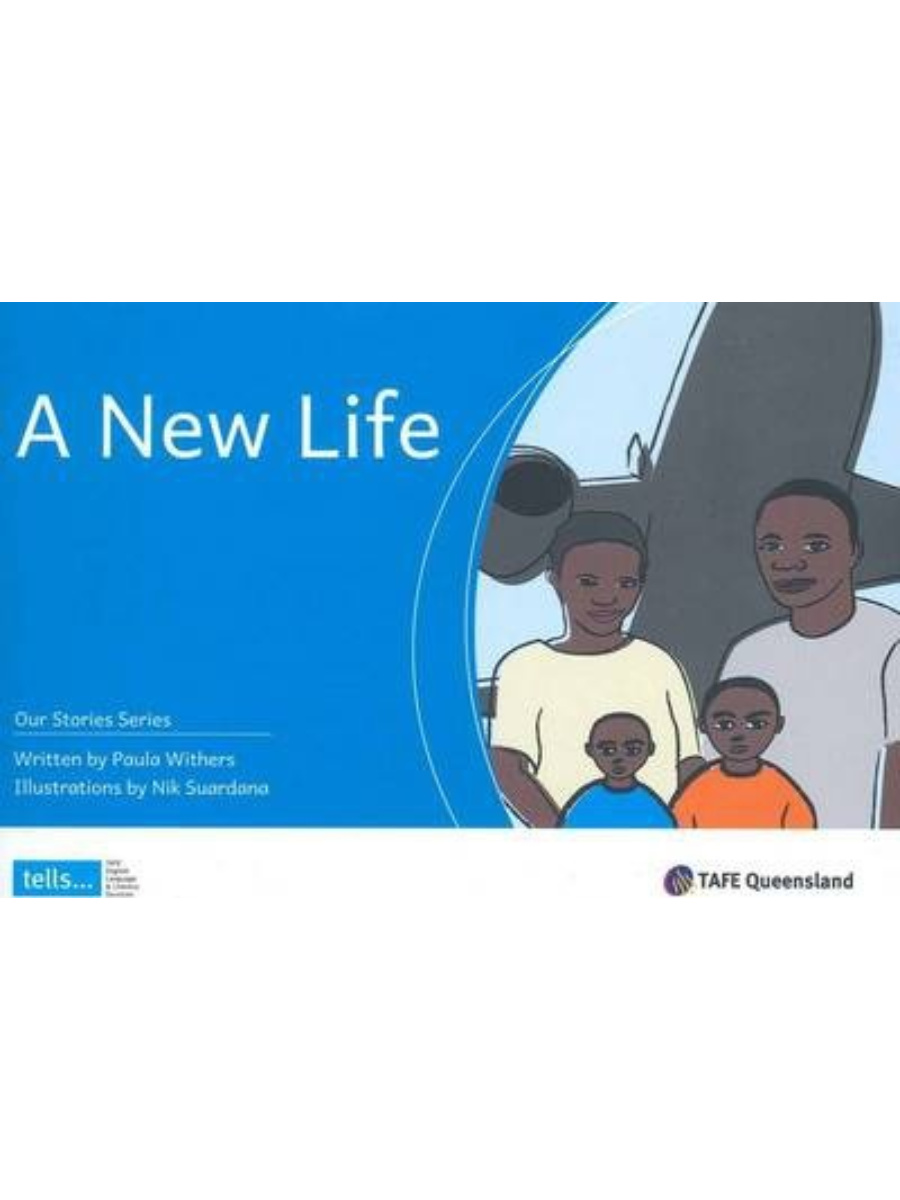 9781875880256(1) Our Stories Series: A New Life - Reader + Teacher's Resource - Image 1
