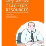 Our Stories Series: Jerry Gets Sick - Teacher's Resources