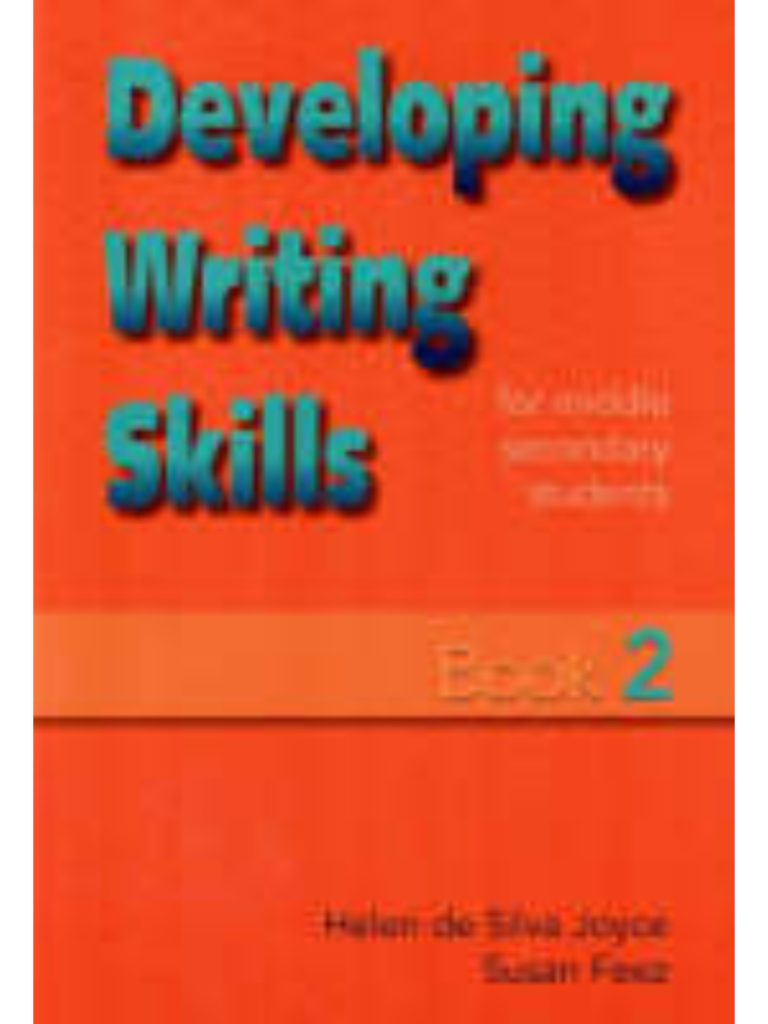 Developing Writing Skills Book 2: Middle Secondary Students – The ...