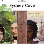 Stories of Life at Sydney Cove