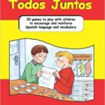 Juguemos Todos Juntos - 20 Games to Play with Children