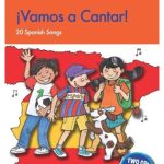 Vamos a Cantar!: 20 Spanish Songs