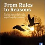Teaching Grammar from Rules to Reasons