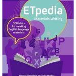 ETpedia Materials Writing: 500 ideas for creating English language materials