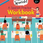 Hello Spanish! Spanish Practice Workbook