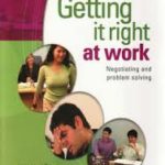 Getting it Right at Work: Negotiating and Problem Solving Workbook + DVD