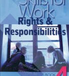 Skills for Work: Book 4 - Rights and Responsibilities