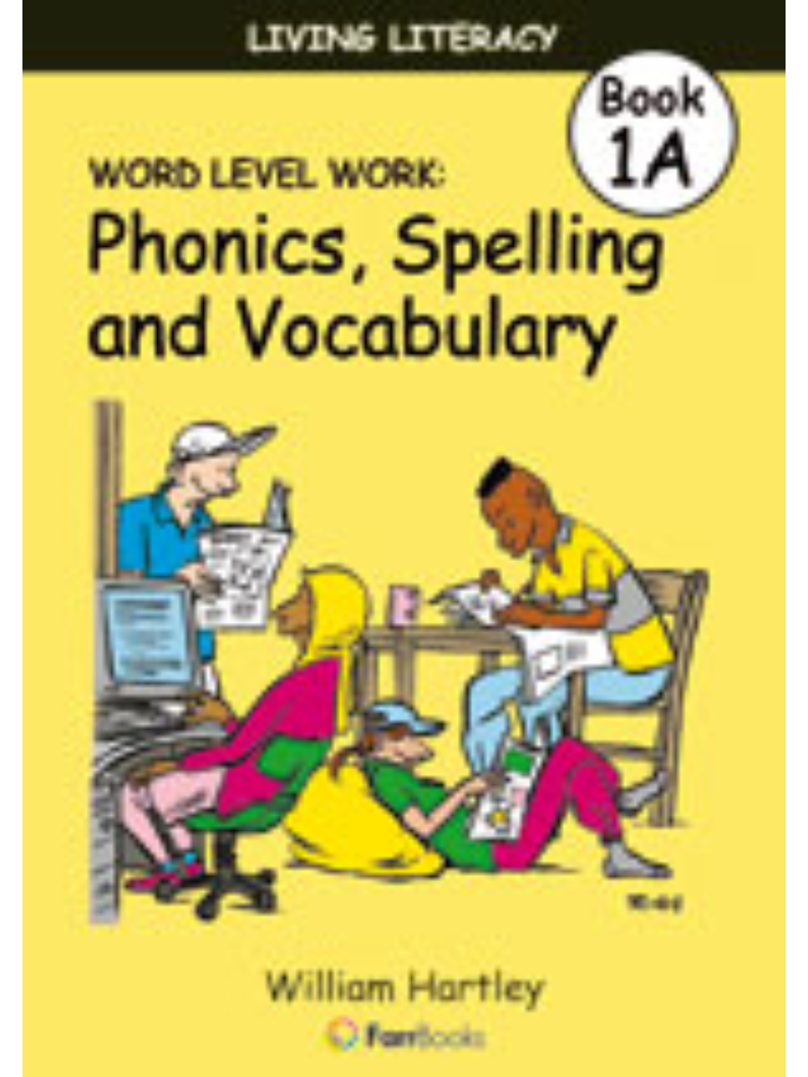9781921228698 Living Literacy Book 1B: Word Level Work: Phonics, Spelling and Vocabulary - Image 1