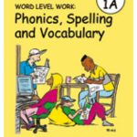 Living Literacy Book 1A: Word Level Work: Phonics, Spelling and Vocabulary