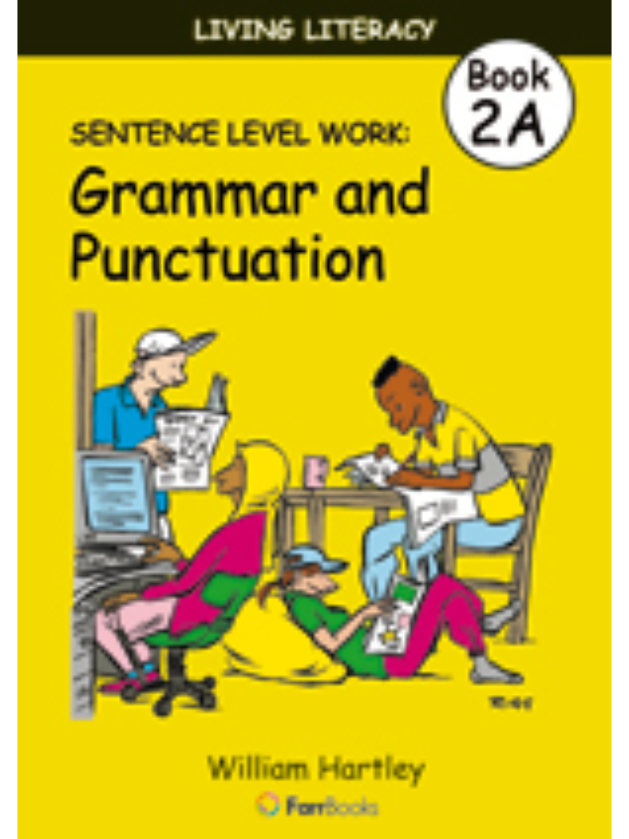 9781921228735 Living Literacy Book 2A: Sentence Level Work: Grammar and Punctuation - Image 1