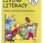 Living Literacy Book 2D: Sentence Level Work: Grammar and Punctuation: Check-up Tests