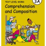 Living Literacy Book 3A: Text Level Work: Comprehension and Composition