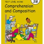 Living Literacy Book 3B: Text Level Work: Comprehension and Composition