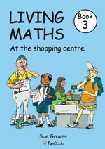 9781921228834 Living Maths Book 3: At the Shopping Centre - Image 1