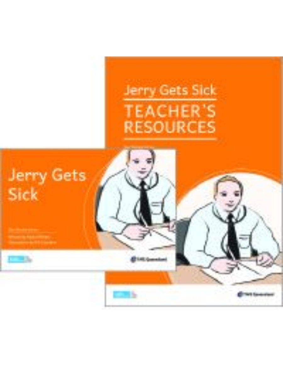 9781925098181(1) Our Stories Series: Jerry Gets Sick - Reader + Teacher's Resource - Image 1