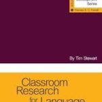 Classroom Research for Language Teachers