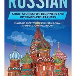 Russian Short Stories for Beginners and Intermediate Learners