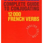 Bescherelle 12000 French Verbs (English Edition)