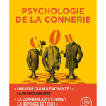 Psychologie de la Connerie (The Psychology of Stupidity)