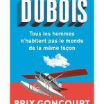Tous les Hommes n’Habitent Pas le Monde de la Même Façon- French Fiction